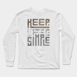 Keep It Simple Long Sleeve T-Shirt